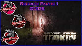 [eft/Quêtes] Récolte partie 1[Guide/FR]