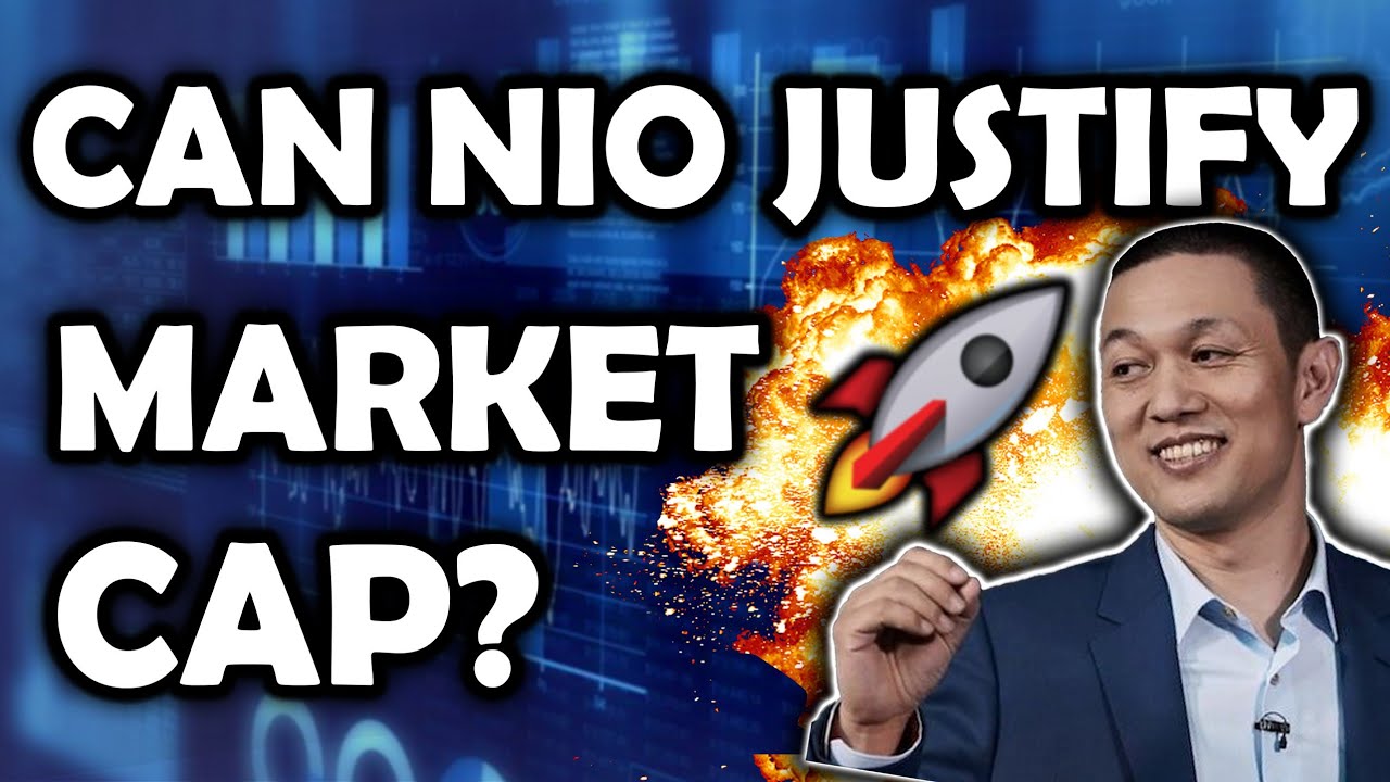 Is NIO Stock Overvalued at their Current Market Cap? (Buy NIO Now or