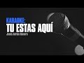 Tú Estás Aquí (Karaoke) - Jesús Adrián Romero, Marcela Gandara