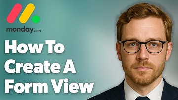 How To Create A Form View In Monday.Com [2025 Guide]