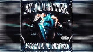 Yosha & Myno - Slaughter
