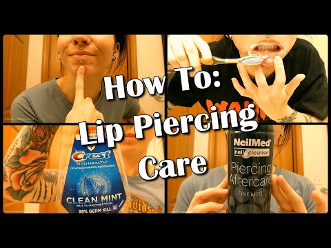 वीडियो: होंठ छिदवाने की देखभाल कैसे करें (चित्रों के साथ)