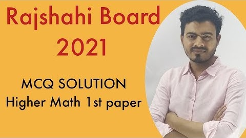 Rajshahi Board(2021)/MCQ Solutions /Higher Math 1st paper