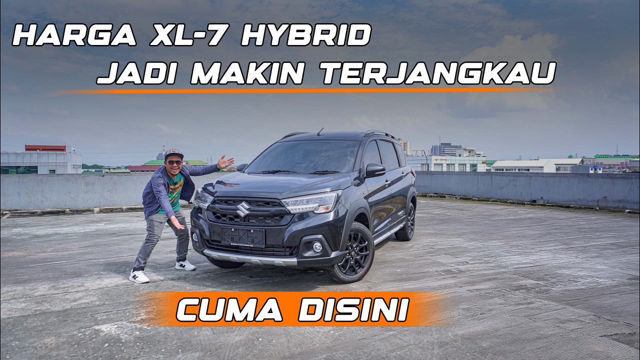 CUMA DISINI, HARGA SUZUKI XL7 HYBRID JADI MAKIN TERJANGKAU‼️