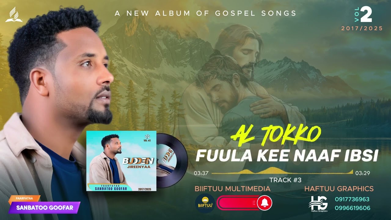 ABBAA GARA LAAFESSA || SANBATO GO-FAR || ALBUM 2 TRUCK 3 || NEW GOSPEL SONG 2025/2017