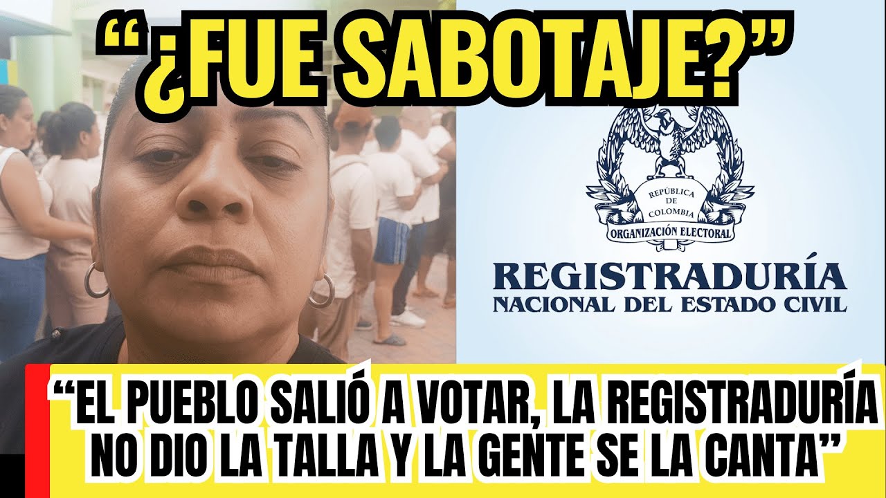 “EL PUEBLO SALIÓ A VOTAR, LA REGISTRADURÍA NO DIO LA TALLA Y LA GENTE SE LA CANTA”