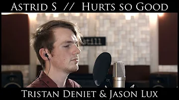 Astrid S - Hurts So Good (Vocal & Piano Cover ft. Tristan Deniet)
