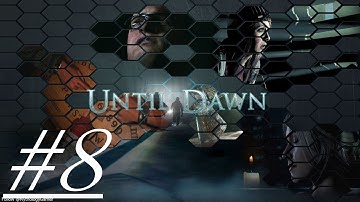 Until Dawn Part 8 Tough Decisions (Let
