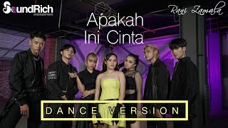 Video thumbnail of "Apakah Ini Cinta - Rani Zamala (Dance Version)"