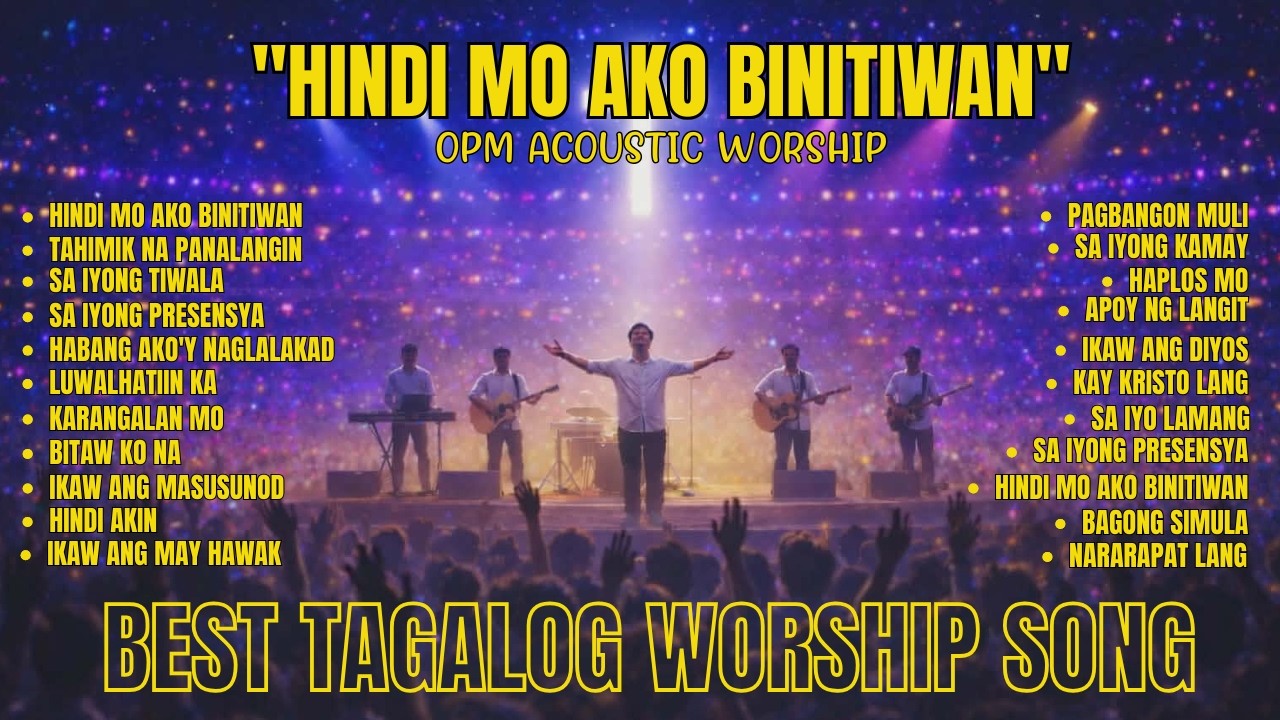 Hindi Mo Ako Binitawan | OPM Acoustic Worship | Tagalog Praise & Worship