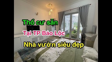 Nhà vườn siêu đẹp tại TP Bảo Lộc.