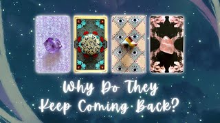 Why Does This Energy and/or Person Keep Coming Back? Pick a Card Timeless InDepth Tarot Reading