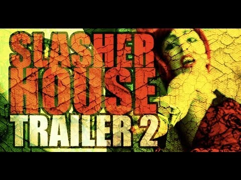 SLASHER HOUSE - TRAILER 2 (OFFICIAL HD)