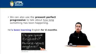 Utpl Present Perfect And Present Perfect Progressive Ingléscommunicative Grammar Iii