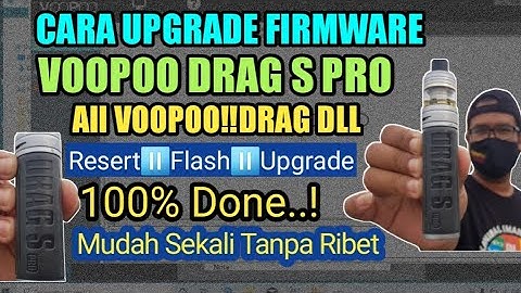 Voopoo Drag S Pro Software Upgrade‼The Easiest Way to Flash Firmware Reset‼All Drag dll