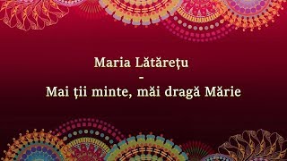 Maria Lataretu - Mai tii minte, mai draga Marie (versuri, lyrics, karaoke)