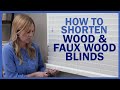 How To Shorten Wood and Faux Wood Blinds | Blinds.com