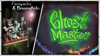 Facepacks & Broomsticks | Ghost Masters (Act 2)
