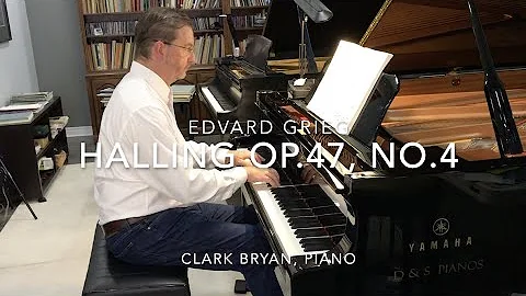 Edvard Grieg:  Halling Op.47, No.4.  Clark Bryan, ...