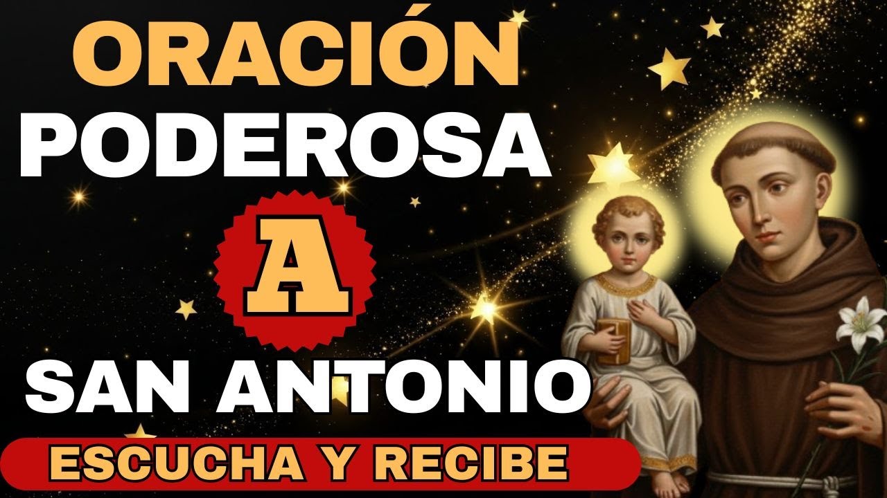 MOMENTO PODEROSO DE ORACIÓN CON SAN ANTONIO DE PADUA PARA MILAGROS