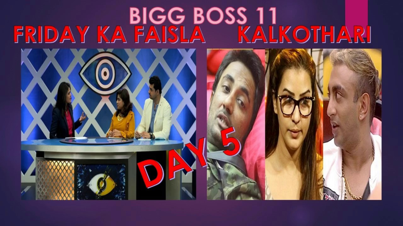 BIGG BOSS 11- DAY 5 REVIEW