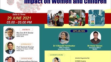 Webinar on Covid 19 Second Wave Impact on Women and Children.| DISASTER IN INDIA | 2021 | COVID-19