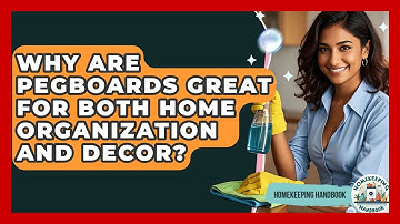 Why Are Pegboards Great For Both Home Organization And Decor? - Homekeeping Handbook