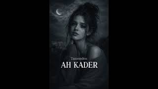 Ah Kader - Tanemden