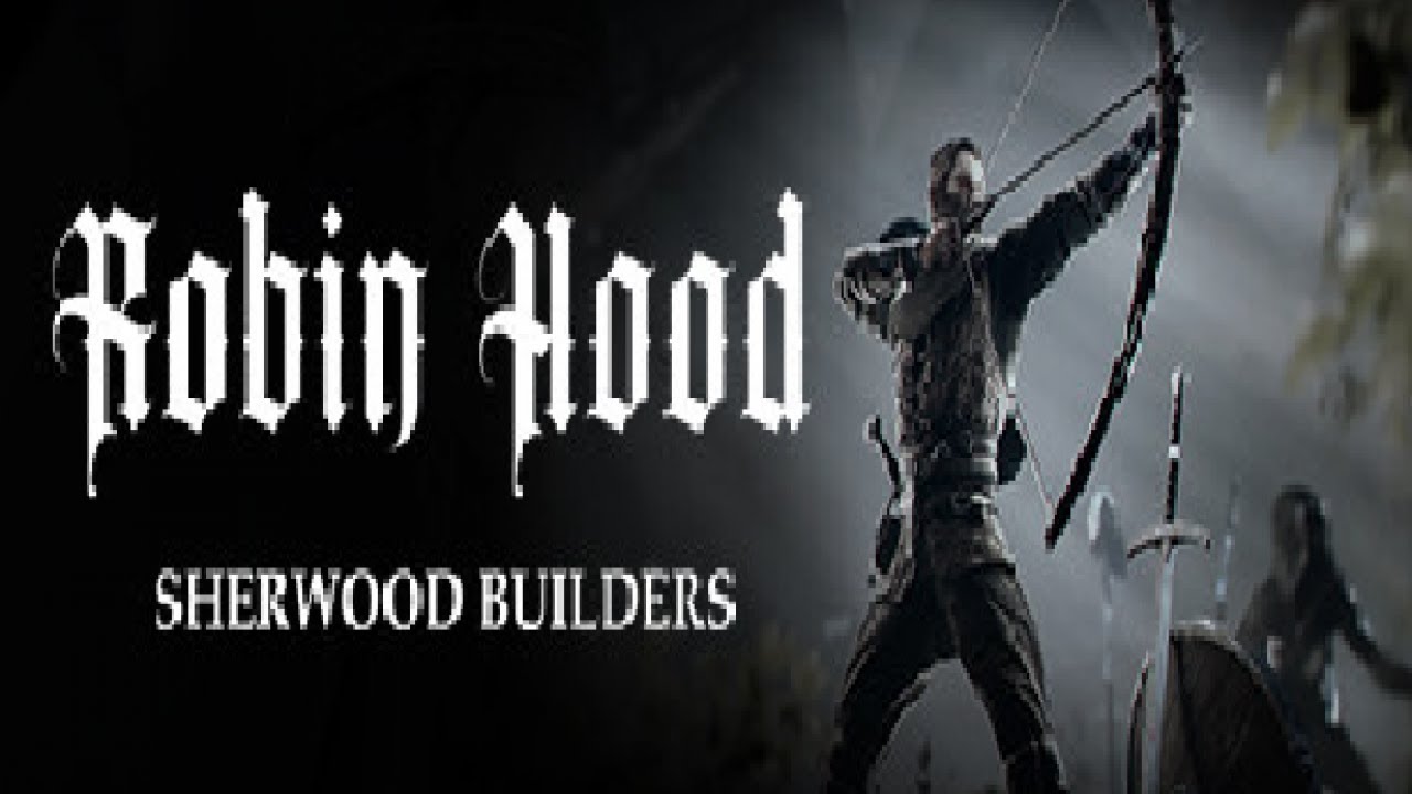 Robin hood sherwood builders карта. Робин Гуд Шервуд билдерс. Игра Robin Hood Sherwood Builders. Robin Hood - Sherwood Builders. Моды на Robin Hood - Sherwood Builders.