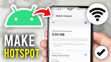 How To Make WiFi Hotspot On Android - Full Guide