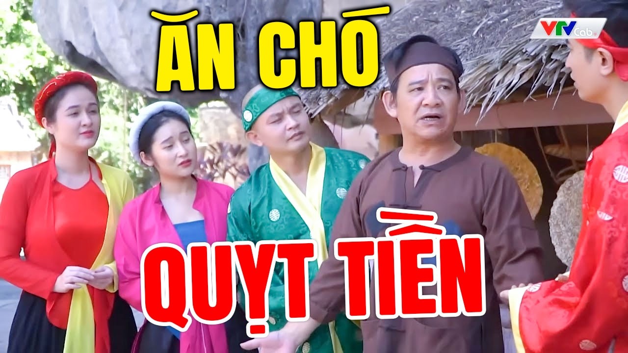 Hài Tết 2026 Mới Nhất | ĂN CHÓ QUỴT TIỀN | Cười Vỡ Bụng Với Hài Dân Gian Hay Nhất 2026