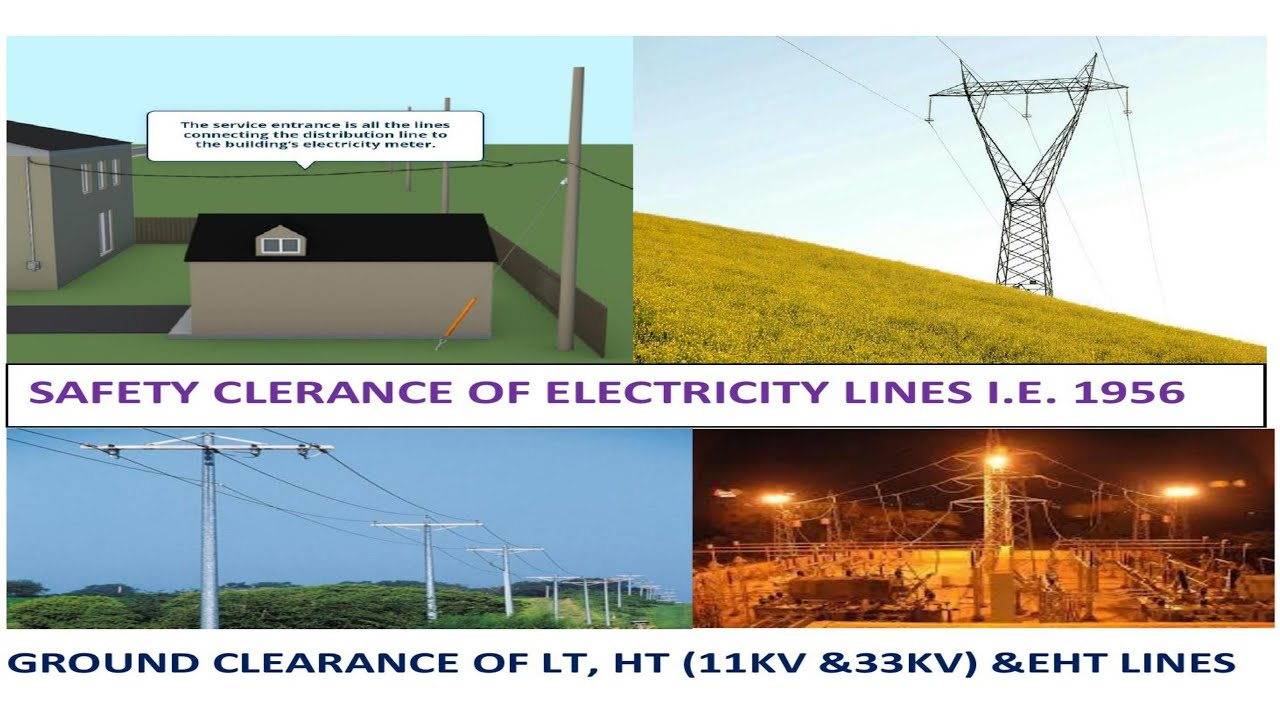 Safety clearance & Ground clearance of electricity line electrical 