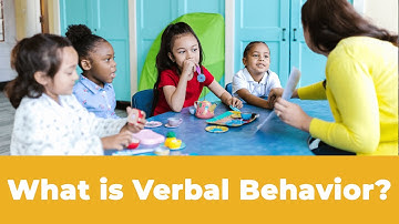 What is Verbal Behavior in ABA?