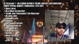 DJ TotoJawo ™ - BILA BENAR SAYANG & AKU DIMATAMU FUNKOT SPECIAL REQUEST [ Kingacab41 ] 2023