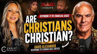 36 | Are Christians Christian? | David Alexander Responds to the Evangelical/Mormon Debate