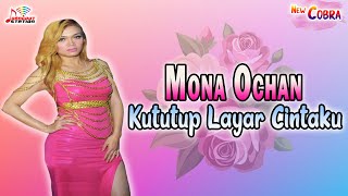 Mona Ochan - Kututup Layar Cintaku