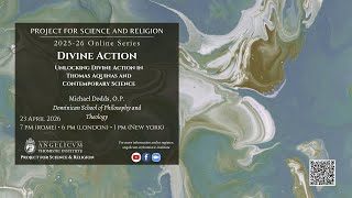 Unlocking Divine Action in Thomas Aquinas and Contemporary Science Michael Dodds, O.P.
