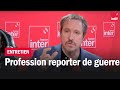 Profession reporter de guerre  linstant m