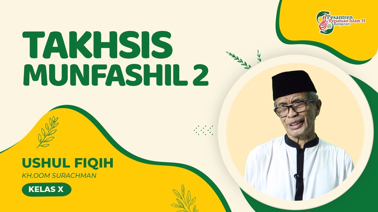 USHUL FIQIH KELAS 10 MUALLIMIN : TAKHSIS MUNFASIL 2