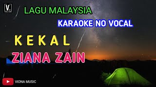 KEKAL ( KARAOKE ) ZIANA ZAIN - LAGU MALAYSIA NO VOCAL