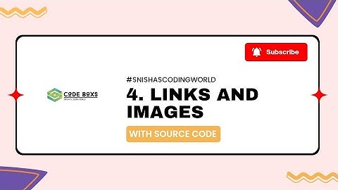 Links and Images in HTML | Complete HTML Course #4