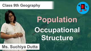 CBSE Class 9 Geography Population Occupational Structure |Extraminds