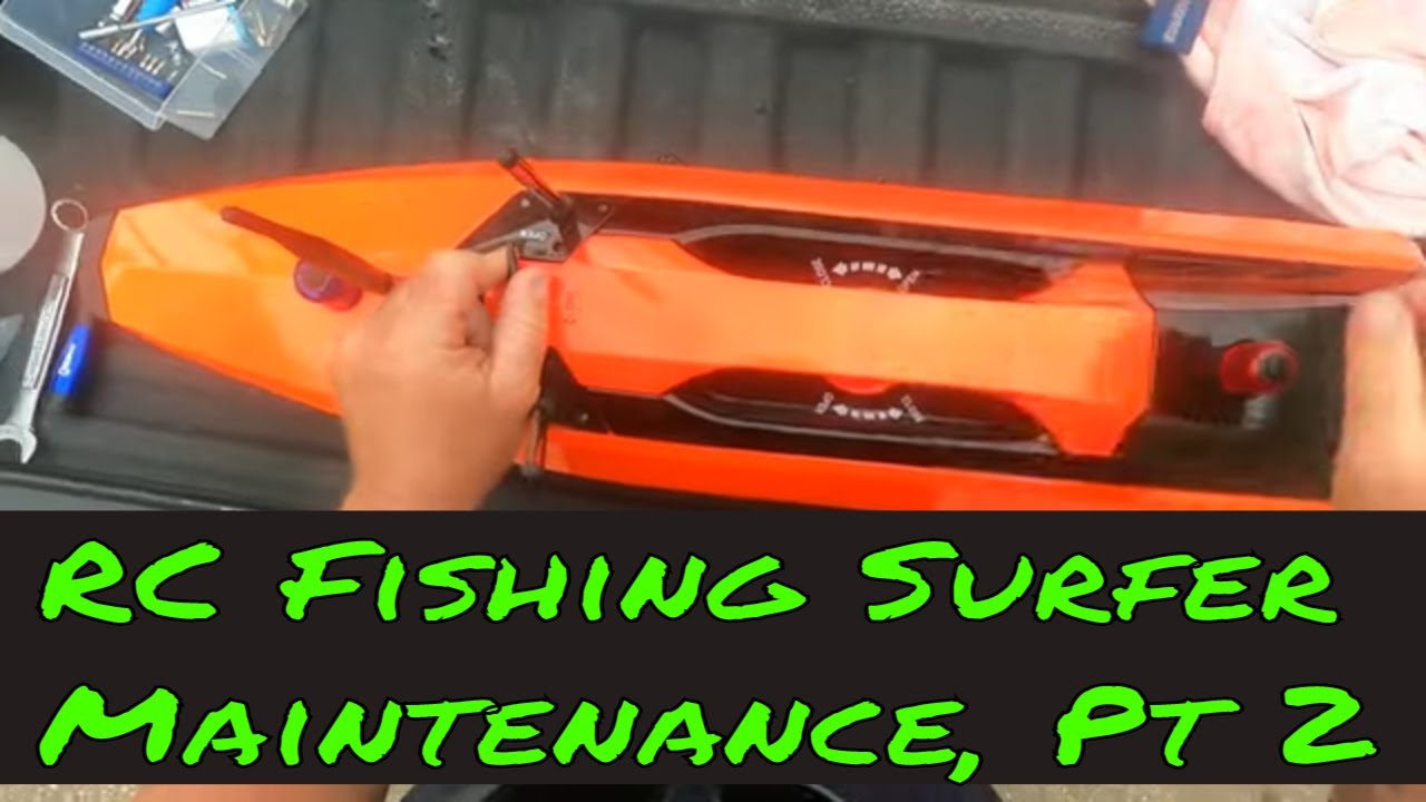 RC Fishing Surfer Maintenance pt 2 