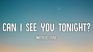 Natalie Jane - Can i see you tonight? (Lyrics) 