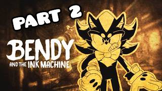 SHADOW AND THE INK MACHINE (PART 2)
