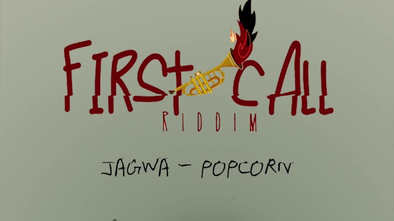 JAGWA - POPCORN (FIRST CALL RIDDIM - GUYANA CARNIVAL 2018)