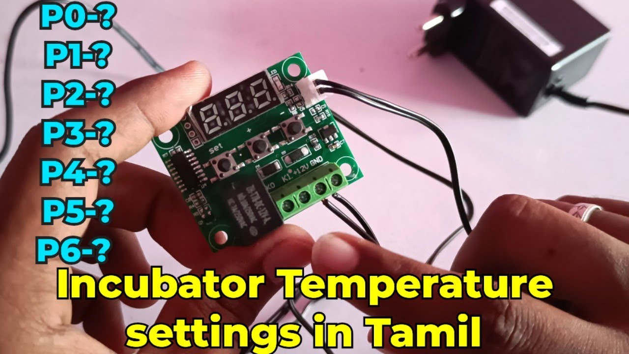 Настройки температуры инкубатора для яиц на тамильском языке/Как настроить температуру инкубатора
