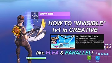 HOW TO DO *INVISIBLE* 1v1 in FORTNITE CREATIVE like FLEA AND PARALLEL