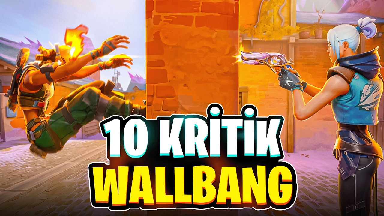 KİMSENİN BİLMEDİĞİ 10 KRİTİK WALLBANG | Valorant