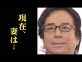 布施明がオリビア・ハッセーに支払った慰謝料に耳を疑う…現在の妻は…